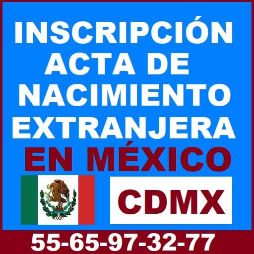 inscripción acta de nacimiento extranjera en ciudad de México